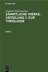 Book cover of Friedrich Schleiermacher: Sämmtliche Werke. Abteilung 1: Zur Theologie. Band 2 by Jacob Frerichs