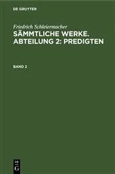 Book cover of Friedrich Schleiermacher: Sämmtliche Werke. Abteilung 2: Predigten. Band 2 by Friedrich Schleiermacher