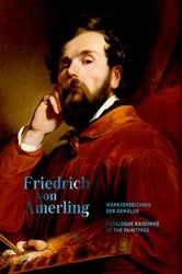 Book cover of Friedrich von Amerling. Werkverzeichnis der Gemälde by Sabine Grabner
