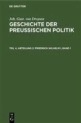 Book cover of Friedrich Wilhelm I, Band 1 by Joh. Gust. von Droysen