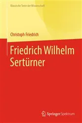 Book cover of Friedrich Wilhelm Sertürner by Christoph Friedrich