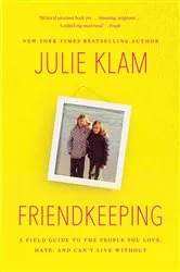 Book cover of Friendkeeping by Julie Klam