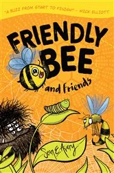 Book cover of Friendly Bee and Friends by Sean E Avery
