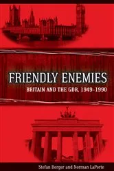 Book cover of Friendly Enemies by Stefan Berger