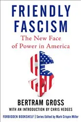 Book cover of Friendly Fascism by Unknown