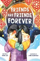 Book cover of Friends Are Friends, Forever by Dane Liu