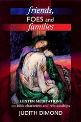 Book cover of Friends, Foes and Families by Judith Dimond