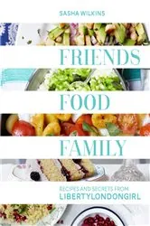 Book cover of Friends, Food, Family by N/A