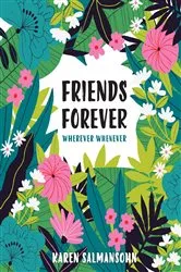 Book cover of Friends Forever Wherever Whenever by Karen Salmansohn