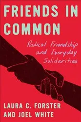 Book cover of Friends in Common by Laura C. Forster