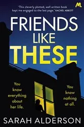 Book cover of Friends Like These by Sarah Alderson
