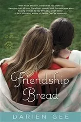 Book cover of Friendship Bread by Darien Gee