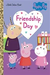 Book cover of Friendship Day (Peppa Pig) by Courtney Carbone