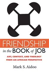 Book cover of Friendship in the Book of Job by Mark S. Aidoo
