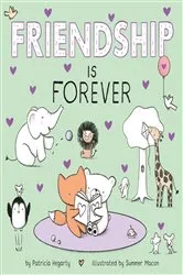 Book cover of Friendship Is Forever by Patricia Hegarty