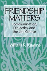 Book cover of Friendship Matters by William Rawlins