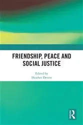 Book cover of Friendship, Peace and Social Justice by Heather Devere
