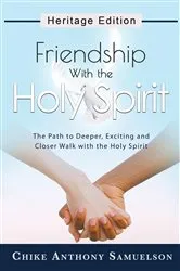 Book cover of Friendship With the Holy Spirit by Chike Anthony Samuelson