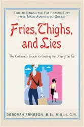 Book cover of Fries, Thighs, and Lies by Unknown