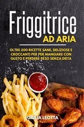 Book cover of Friggitrice ad Aria by Giulia Leotta