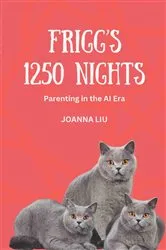 Book cover of FRIGG'S 1250 NIGHTS by JOANNA LIU