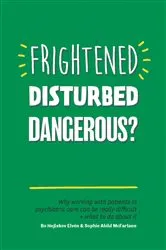 Book cover of Frightened, Disturbed, Dangerous? by Bo Hejlskov Elvén