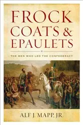 Book cover of Frock Coats and Epaulets by Alf J. Mapp