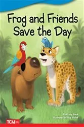 Book cover of Frog and Friends Save The Day by Kristy Stark