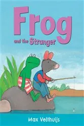 Book cover of Frog and the Stranger by Max Velthuijs