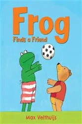 Book cover of Frog Finds a Friend by Max Velthuijs