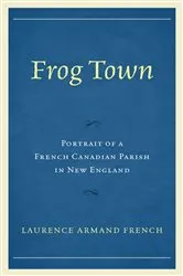 Book cover of Frog Town by Laurence Armand French