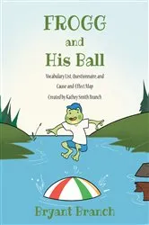 Book cover of Frogg and His Ball by Bryant Branch