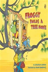 Book cover of Froggy Builds a Tree House by Jonathan London