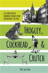 Book cover of Frogley, Cockhead and Crutch by Unknown