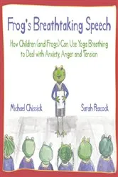 Book cover of Frog's Breathtaking Speech by Michael Chissick