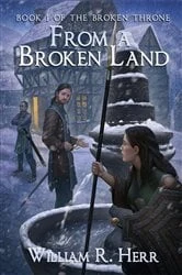 Book cover of From a Broken Land by William R. Herr