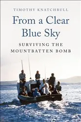 Book cover of From a Clear Blue Sky by Timothy Knatchbull