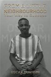 Book cover of From a Little Neighbourhood by Oscar Muvirimi