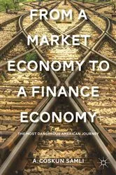 Book cover of From a Market Economy to a Finance Economy by A. Samli