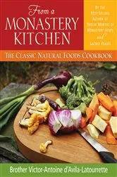 Book cover of From a Monastery Kitchen by Latourrette DAvila Victor-Antoine