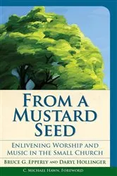 Book cover of From a Mustard Seed by Bruce  G. Epperly