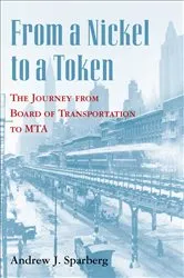 Book cover of From a Nickel to a Token by Andrew J. Sparberg
