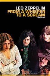 Book cover of From A Whisper to A Scream: The Complete Guide to the Music of Led Zeppelin by Unknown