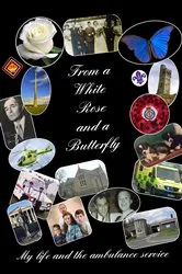 Book cover of From a White Rose and a Butterfly by Ian Firth