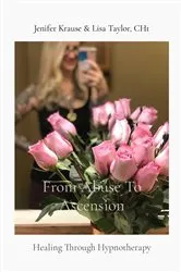 Book cover of From Abuse To Ascension by Jenifer Krause