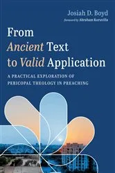 Book cover of From Ancient Text to Valid Application by Josiah D. Boyd
