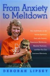 Book cover of From Anxiety to Meltdown by Deborah Lipsky