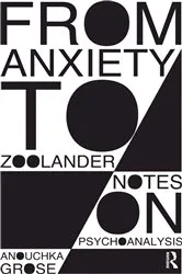 Book cover of From Anxiety to Zoolander by Anouchka Grose