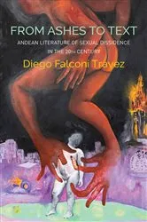 Book cover of From Ashes to Text by Diego Falconí Trávez