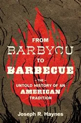 Book cover of From Barbycu to Barbecue by Joseph R. Haynes